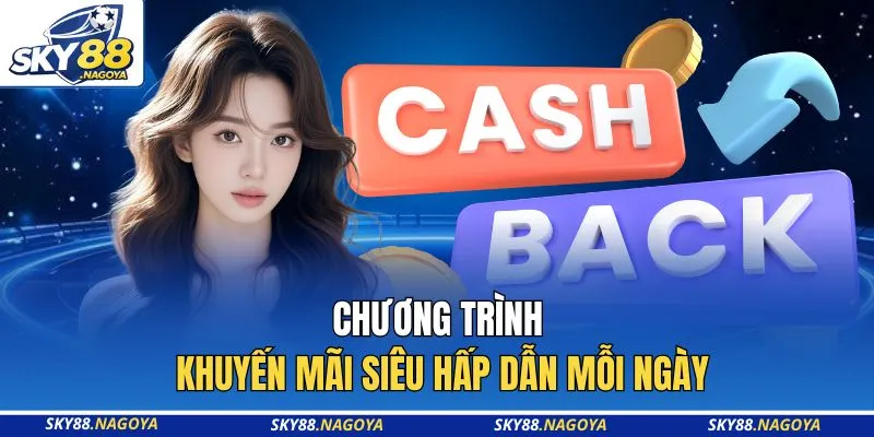 Chương trình khuyến mãi siêu hấp dẫn mỗi ngày