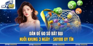 Dàn Đề 60 Số Bất Bại Nuôi Khung 3 Ngày - Sky88 Uy Tín