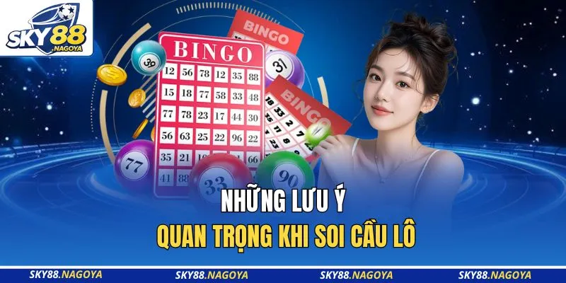 Dàn Đề 50 Số Khung 3 Ngày Rồng Bạch Kim - Bí Kíp Tại Sky88 4 Những lưu ý quan trọng khi soi cầu lô